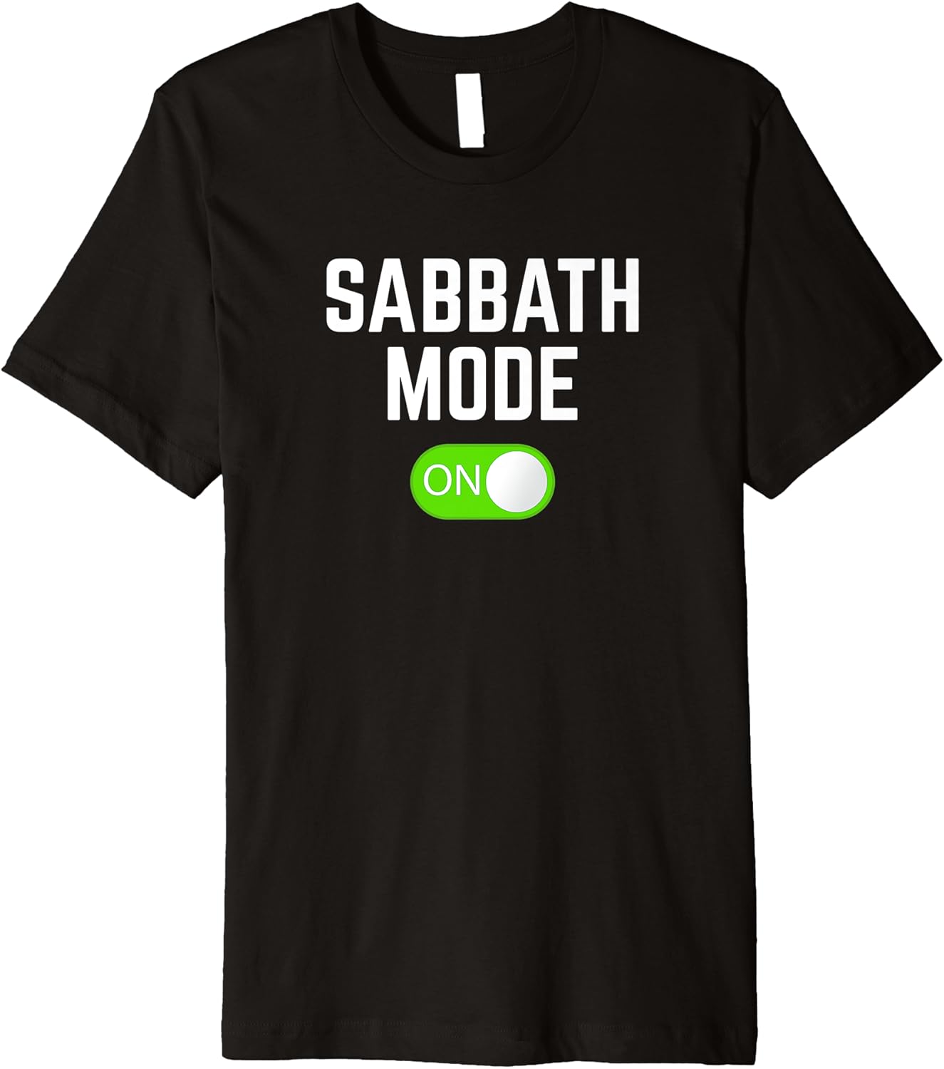 Sabbath Mode On Premium TShirt Clothing, Shoes & Jewelry